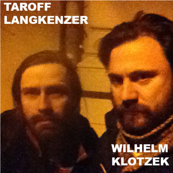 Taroff und Willi